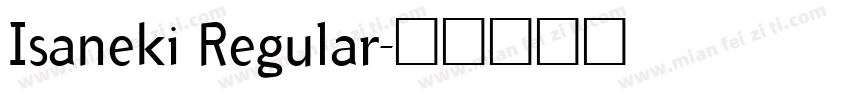 Isaneki Regular字体转换